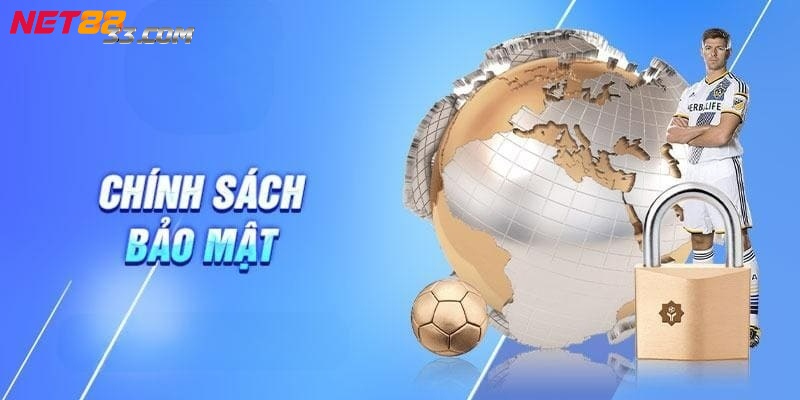 Chính Sách Bảo Mật Net88 - Cập Nhật Nội Dung Mới Nhất 1 Chính sách bảo mật Net88 cung cấp nhiều nội dung